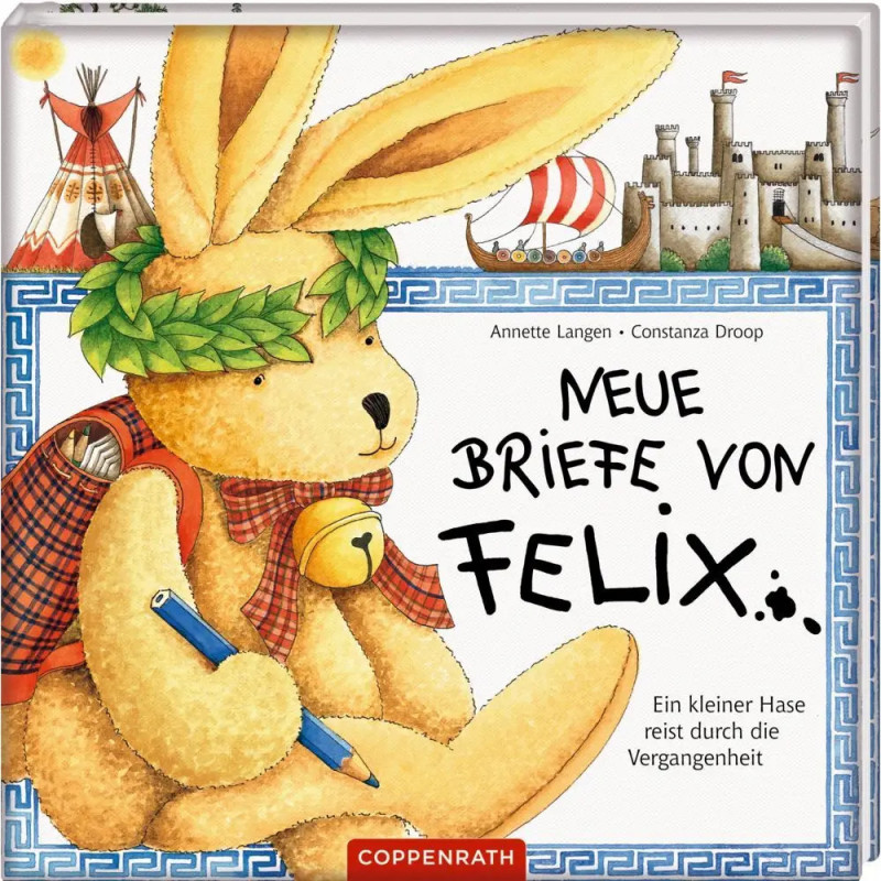 Ein Hase mit Lorbeerkranz hält Stift und Papier, im Hintergrund eine Burg. Text: Neue Briefe von Felix. Ein Hase mit Lorbeerkranz hält Stift und Papier, im Hintergrund eine Burg. Text: Neue Briefe von Felix.