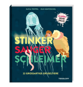 Buchcover mit Qualle, Geier und Wurm Titel: Stinker Sauger Schleimer.