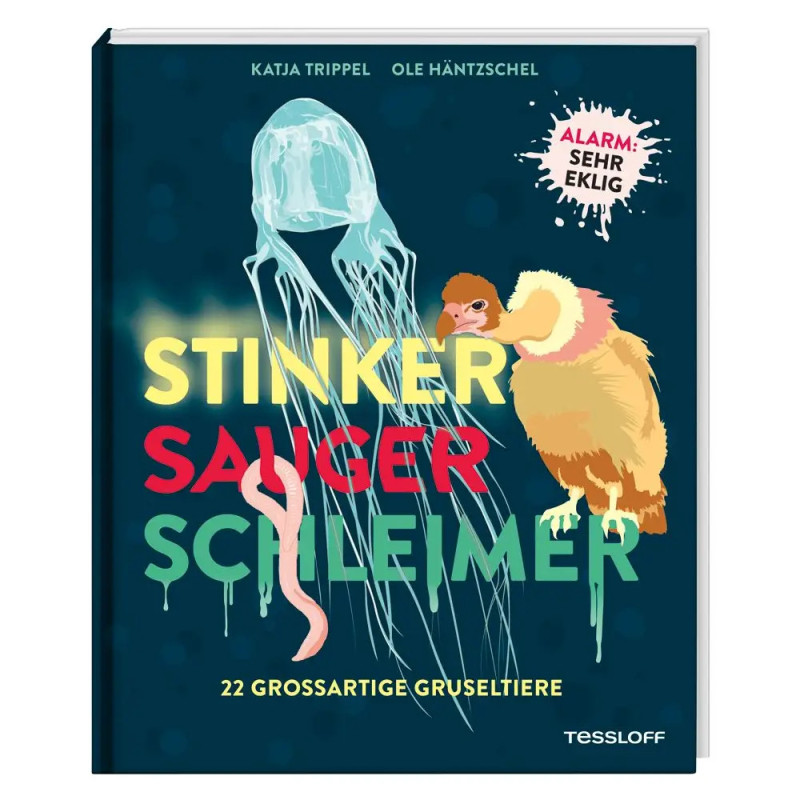 Buchcover mit Qualle, Geier und Wurm Titel: Stinker Sauger Schleimer.