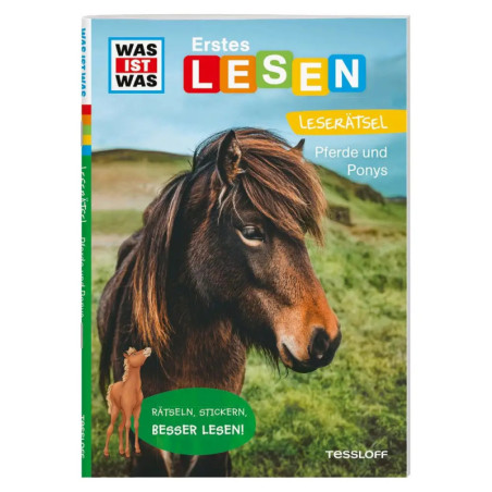 WAS IST WAS Erstes Lesen. Leserätsel Pferde und Ponys WAS IST WAS Erstes Lesen. Leserätsel Pferde und Ponys