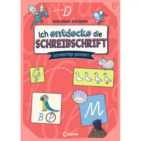 Ich entdecke die Schreibschrift - Schreiberfolge garantiert!