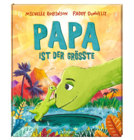 Buntes Buchcover mit zwei grünen Dinosauriern, die sich anstupsen. Titel: Papa ist der Größte.