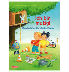 Max-Bilderbücher: Ich bin mutig! Geschichten für starke Kinder