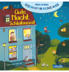 Mein erstes Geschichten-Bilder-Buch: Gute Nacht, Schlafenszeit