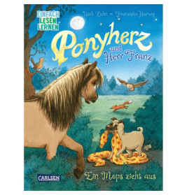 Ponyherz und Herr Franz: Ein Mops zieht aus