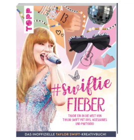 Buntes Cover mit Taylor Swift beim Singen, Fan-Accessoires und dem Schriftzug #swiftiefieber in Pink.