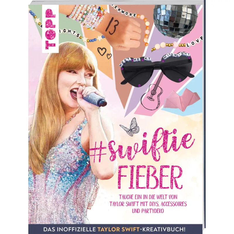 Buntes Cover mit Taylor Swift beim Singen, Fan-Accessoires und dem Schriftzug #swiftiefieber in Pink.