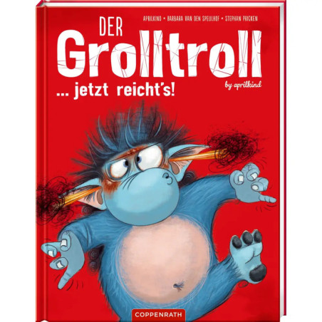Ein wütend dreinblickender blauer Troll ziert das Cover des deutschen Buchs Der Grolltroll ... jetzt reichts!.