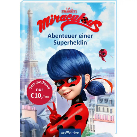 Buchcover von Miraculous: Abenteuer einer Superheldin mit Ladybug vor dem Eiffelturm.