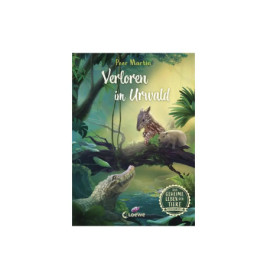 Buchcover: Verloren im Urwald zeigt Tapir, Capybara und Krokodil in dichter Dschungellandschaft.