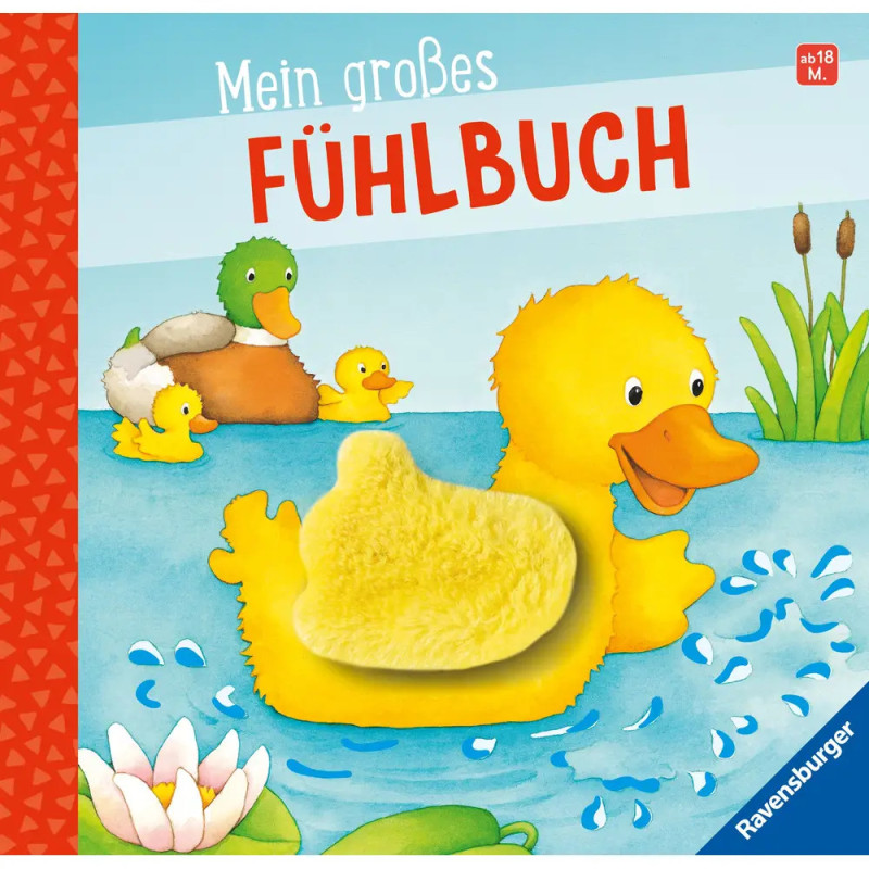 Bucheinband: Gelbes Küken im Wasser mit fühlbarer Oberfläche, Titel Mein großes Fühlbuch.