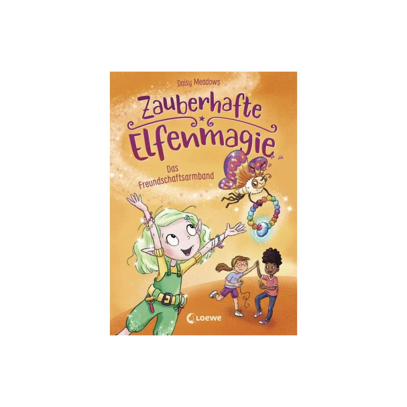 Zauberhafte Elfenmagie (Band 1) - Das Freundschaftsarmband