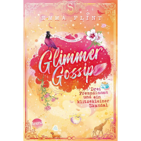 Buchcover mit Glimmer Gossip in Pink, Vögeln, Blumen, Teetassen und Glitzereffekten auf orangem Hintergrund.