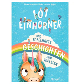 Buchcover mit gezeichnetem Einhorn, Regenbogen, kleinen Einhörnern und Titel 101 Einhörner und fabelhafte Geschichten.
