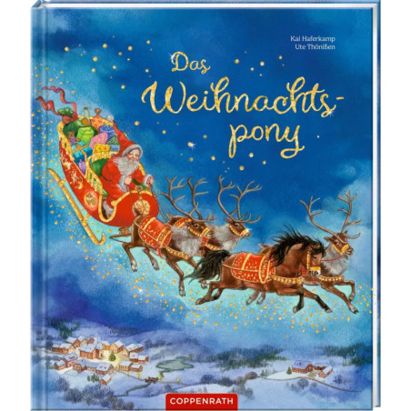 Der Weihnachtsmann fährt im Rentierschlitten über ein verschneites Dorf. Buchtitel: Das Weihnachtspony.
