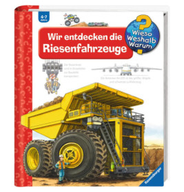 Kinderbuchcover mit großem gelben Muldenkipper und Bauarbeiter, Titel Wir entdecken die Riesenfahrzeuge.