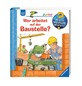 Ravenburger 32640 Wieso? Weshalb? Warum? junior, Band 55: Wer arbeitet auf der Baustelle? WWW-junior (ab 01/06)