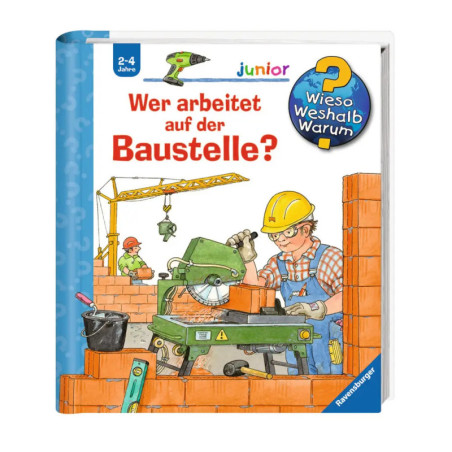 Ravenburger 32640 Wieso? Weshalb? Warum? junior, Band 55: Wer arbeitet auf der Baustelle? WWW-junior (ab 01/06)