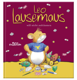 Leo Lausemaus will nicht aufräumen