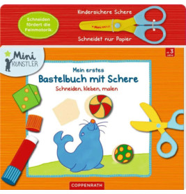 Mini-Künstler: Mein erstes Bastelbuch mit Schere, gebundenes Buch, 32 Seiten, ab 3 Jahren