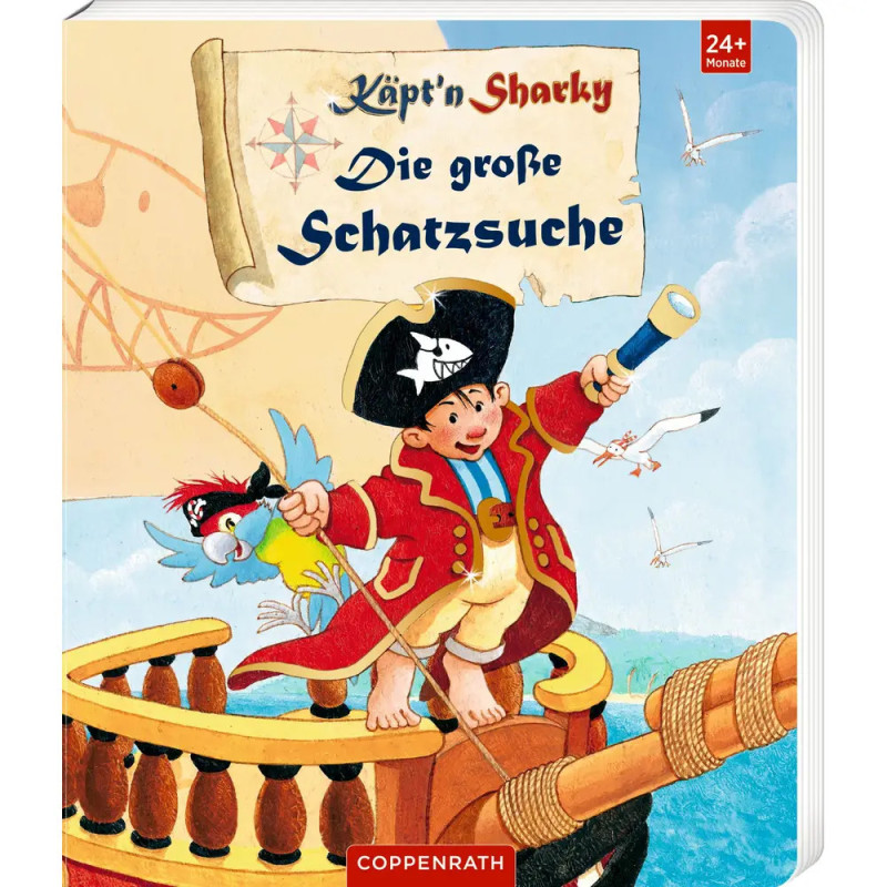 Kinderbuchcover: Piratenjunge und Papagei auf Schiff, Titel Käptn Sharky - Die große Schatzsuche.