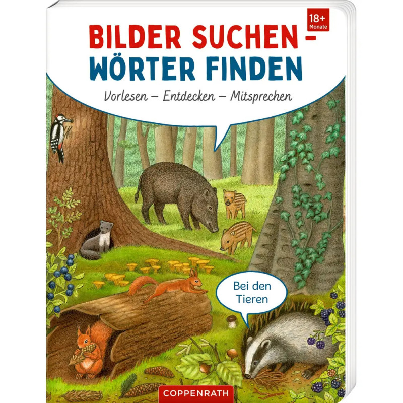Cover von Coppenrath Verlag - Bilder suchen - Wörter finden: Bei den Tieren mit Waldtieren für junge Leser.