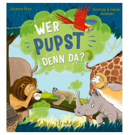 Buntes Buchcover mit gezeichneten Tieren und einem Papagei über dem Titel Wer pupst denn da?.