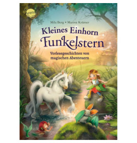 Cover von Kleines Einhorn Funkelstern: Einhorn und zwei Feen an einem Waldbach.