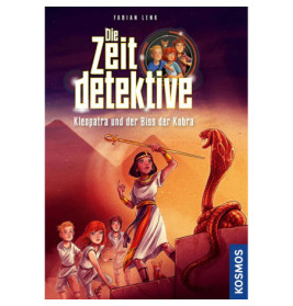 Buchcover von Die Zeitdetektive: Kleopatra und der Biss der Kobra mit Kleopatra und einer erhobenen Kobra.