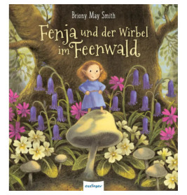 Fenja und der Wirbel im Feenwald