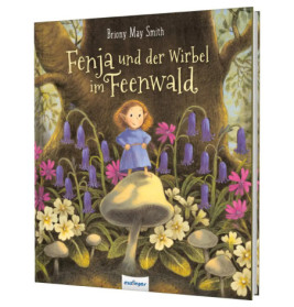 Fenja und der Wirbel im Feenwald