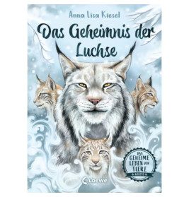 Buchcover mit vier Luchsen vor verschneitem Hintergrund, Titel auf Deutsch: Das Geheimnis der Luchse.