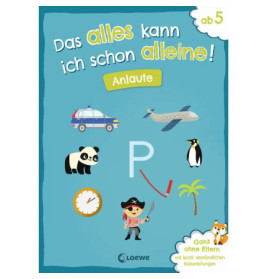 Das alles kann ich schon alleine! Anlaute