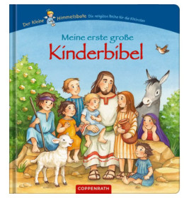 Der kleine Himmelsbote - Meine erste große Kinderbibel, Pappbilderbuch, 25 Geschichten, 46 Seiten, ab 3 Jahren