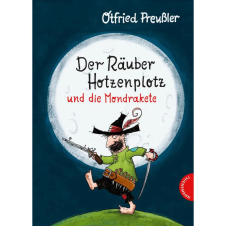 Cover von Der Räuber Hotzenplotz und die Mondrakete mit Pirat vor Vollmond, illustriert dargestellt.