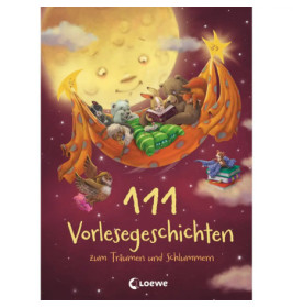 Loewe 111 Vorlesegeschichten zum Träumen und Schlummern