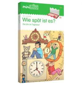 Kinderbuchcover mit Uhren und Kindern, Titel Wie spät ist es? aus der miniLÜK-Reihe.