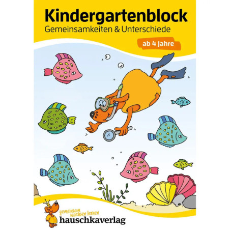 Kindergartenblock - Gemeinsamkeiten & Unterschiede ab 4 Jahre. Ab 4 Jahre., sortiert