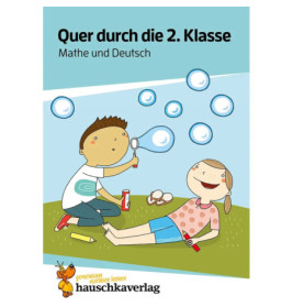 Quer durch die 2. Klasse, Mathe und Deutsch - Übungsblock. Ab 7 Jahre.